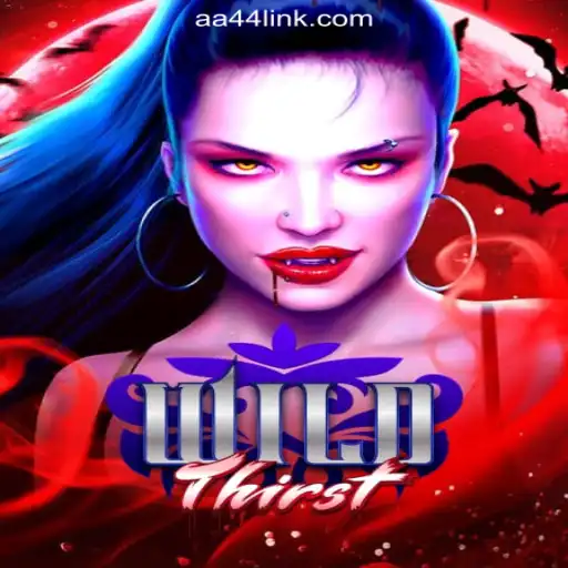 Exploring the Thrilling World of WildThirst on AA44.com Platform-Oficial Slots Brasil
